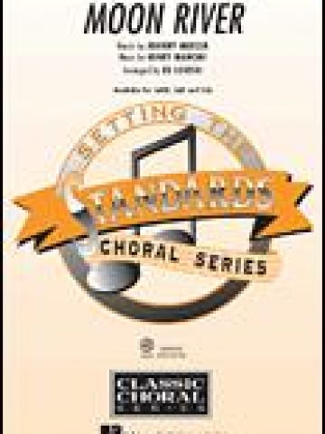 Moon River for SAB Voices (from the Paramount Picture "Breakfast at Tiffany's")