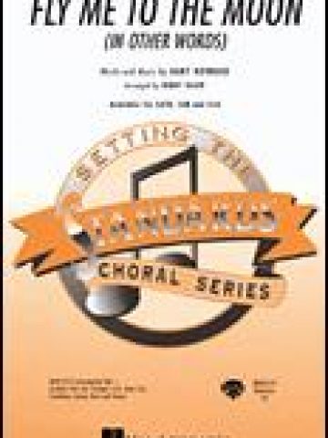 Fly Me To The Moon (In Other Words, with piano) for SATB Voices