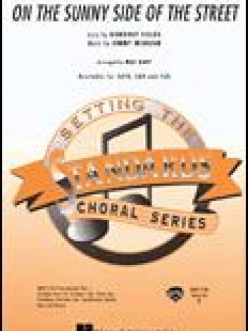 On the Sunny Side of the Street for SATB Voices
