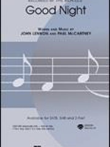 Good Night (recorded by "The Beatles", with piano) for SATB Voices